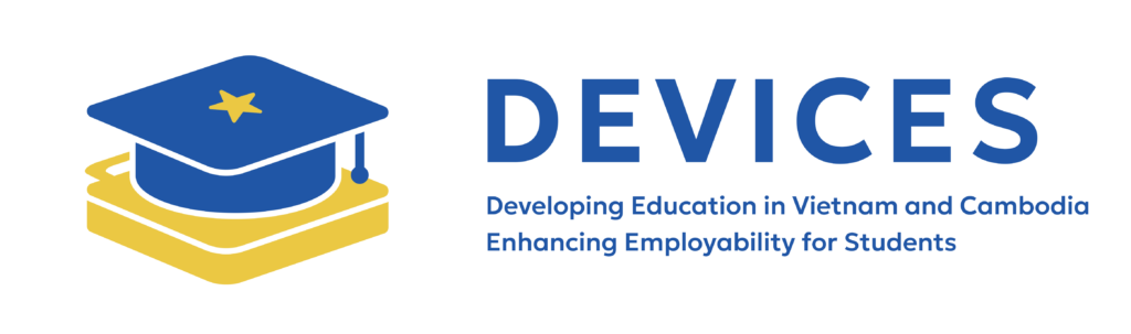 DEVICES - Developing Education in Vietnam and Cambodia Enhancing Employability for Students